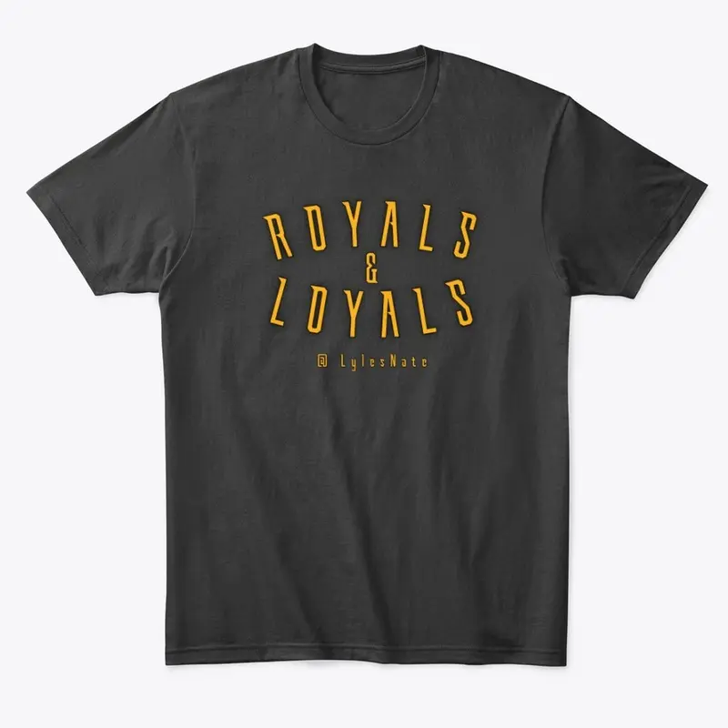 Royals & Loyals